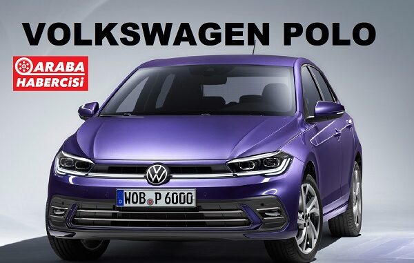 Volkswagen Polo Fiyat Listesi Mayıs 2023.