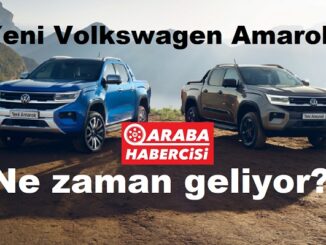 Yeni Volkswagen Amarok Ne Zaman Geliyor