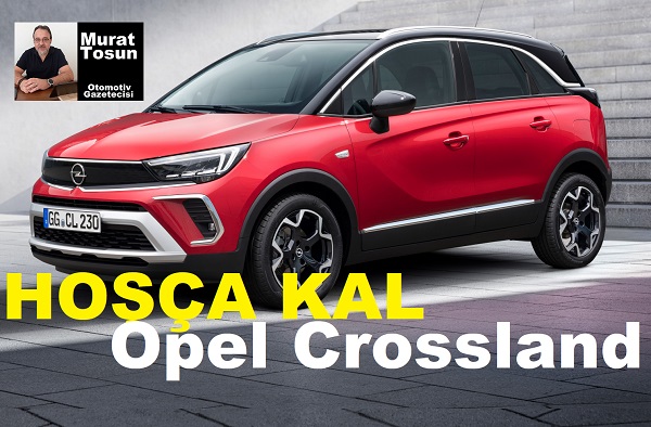 Üretimi biten arabalar Opel Crossland