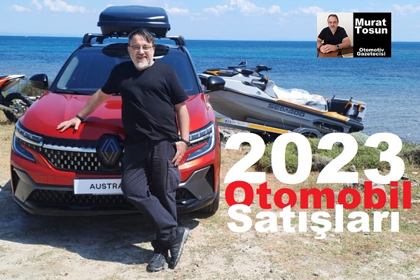 2023 otomobil satış rakamları açıklandı