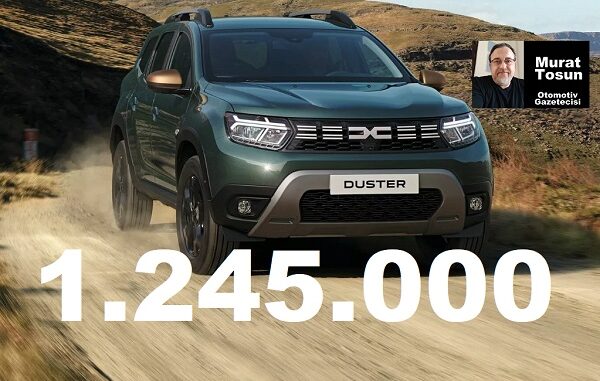 Dacia Duster Fiyat Listesi Temmuz 2023.