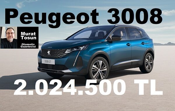 Peugeot 3008 Temmuz 2023 Fiyat Listesi.