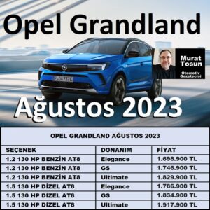 Opel Grandland Fiyat Listesi Ağustos 2023