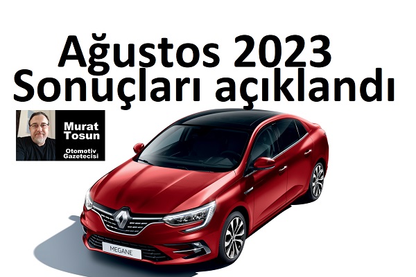 Otomobil Satış Rakamları Ağustos 2023