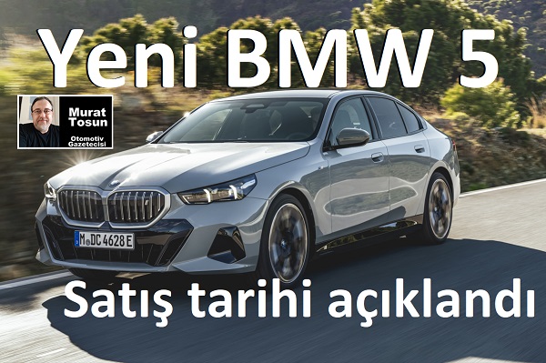 Yeni BMW 5 Serisi Ne Zaman Geliyor?
