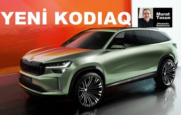 Yeni Skoda Kodiaq Ne Zaman Gelecek?