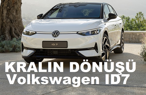Volkswagen ID7 Ne Zaman Geliyor 2024