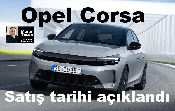 Yeni Opel Corsa Ne Zaman Geliyor?