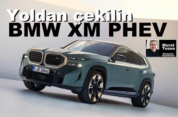 BMW XM PHEV Geliyor