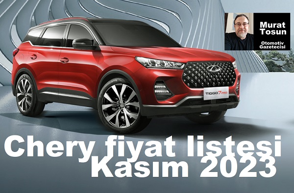 Chery Fiyat Listesi Kasım 2023