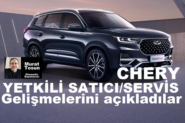 Chery Yetkili Satıcı Yetkili Servis 2023.