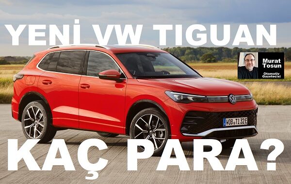 Yeni Volkswagen Tiguan Ne Zaman Gelecek?