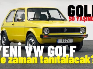 Volkswagen Golf 50 yaşında!
