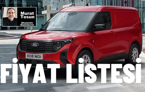 Yeni Ford Transit Courier fiyat listesi.