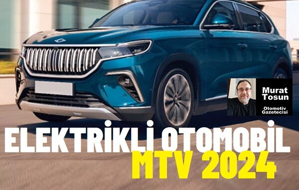 Elektrikli Otomobil MTV ödemeleri 2024