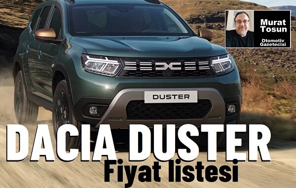 Dacia Duster Fiyat Listesi Mart 2024