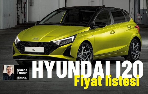 Hyundai i20 Fiyat Listesi Mart 2024