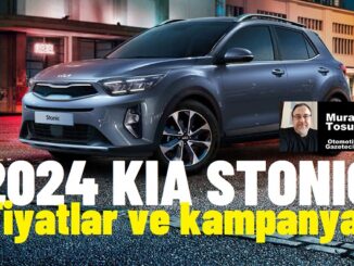 Kia Stonic Fiyat Listesi Mart 2024.