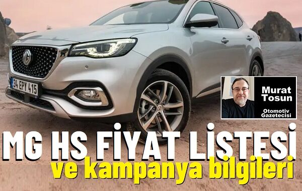 MG HS Fiyat Listesi Mart 2024.