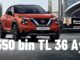 Nissan Juke kampanya indirim Mart 2024