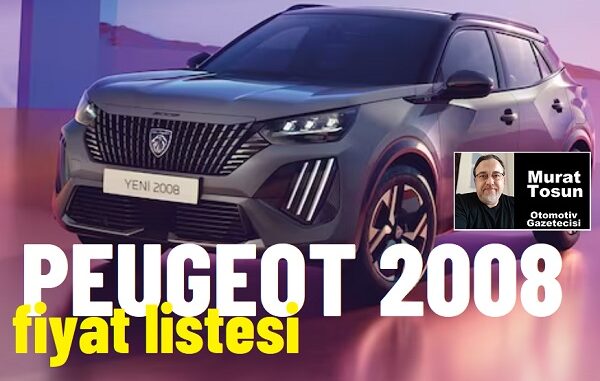 Peugeot 2008 Fiyat Listesi Mart 2024.