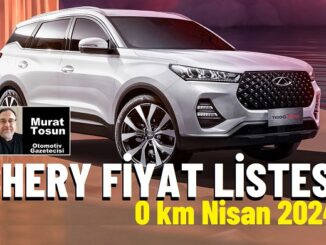 Chery Fiyat Listesi Nisan 2024