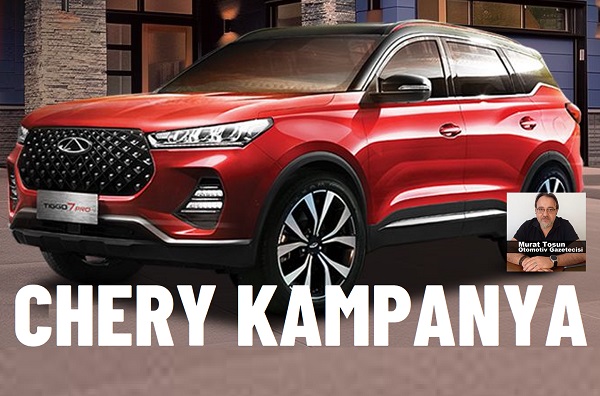 Chery Kampanya Nisan 2024.