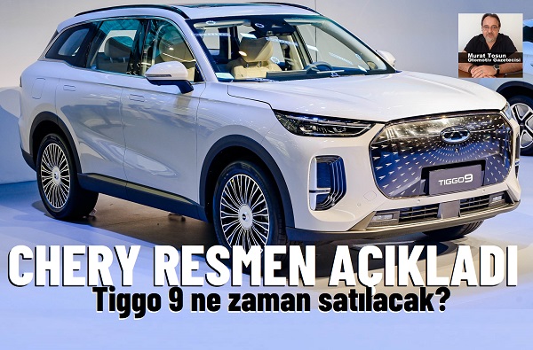 Chery Tiggo 9 Ne Zaman Gelecek?