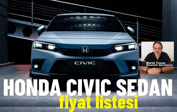 Honda Civic Fiyat Listesi Nisan 2024