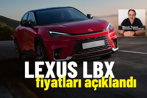 Lexus LBX Fiyat Listesi 2024.