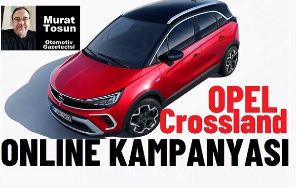 Opel Crossland Fiyat Listesi Nisan 2024