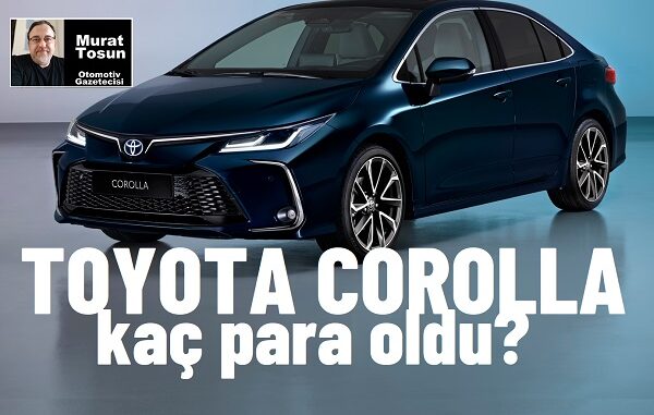 Toyota Corolla Fiyat Listesi Nisan 2024