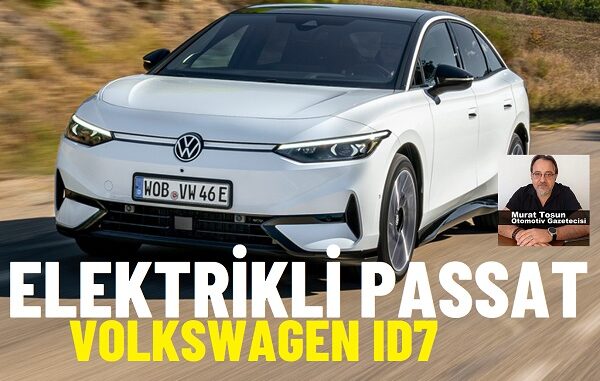 Volkswagen ID7 Fiyat Listesi 0 km