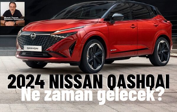 Yeni Nissan Qashqai Ne Zaman Gelecek?