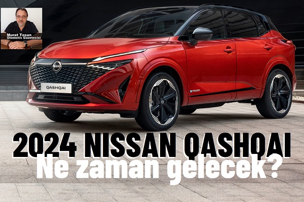 Yeni Nissan Qashqai Ne Zaman Gelecek?