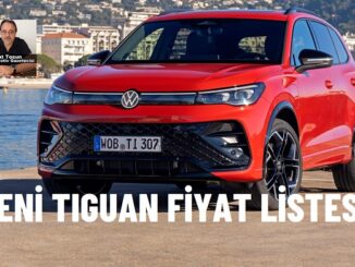 Yeni Tiguan Fiyat Listesi 2024.