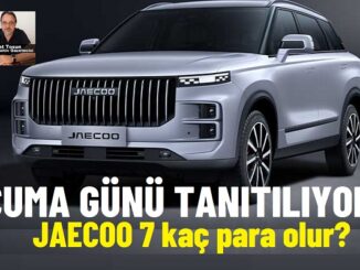 JAECOO 7 Fiyat Listesi Tahmini 2024.