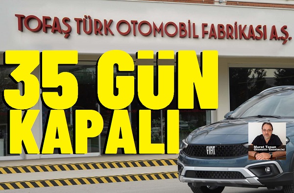 TOFAŞ Fabrika kapanma tarihleri 2024