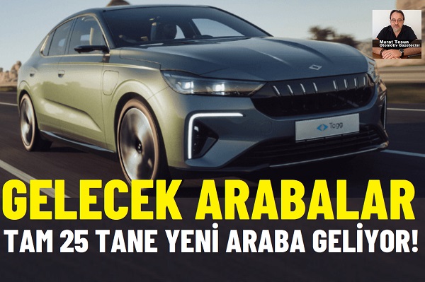 Yeni Gelecek Arabalar 2025.