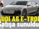 Audi A6 ETron Fiyat.