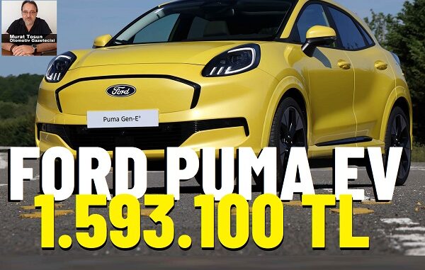 Ford Puma Elektrikli fiyat Ford Puma Elektrikli fiyat.