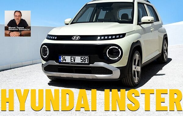 Hyundai Inster Fiyat Listesi Hyundai Inster Fiyat Listesi