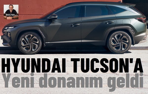 Hyundai Tucson yeni donanım.