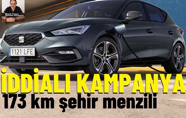 Seat Leon PHEV Kampanya Seat Leon PHEV Kampanya.