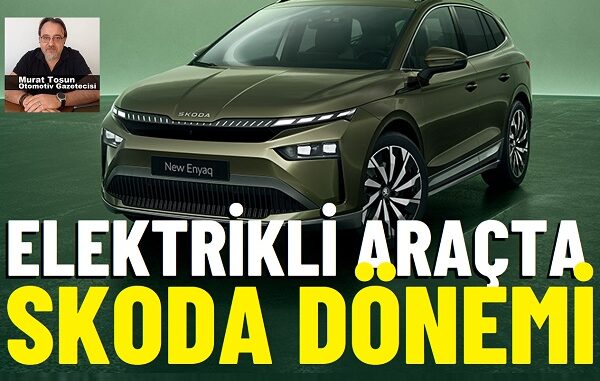 Skoda Elektrikli Enyaq Elroq Skoda Elektrikli Enyaq Elroq