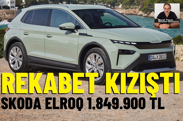 Skoda Elroq Fiyat Listesi.