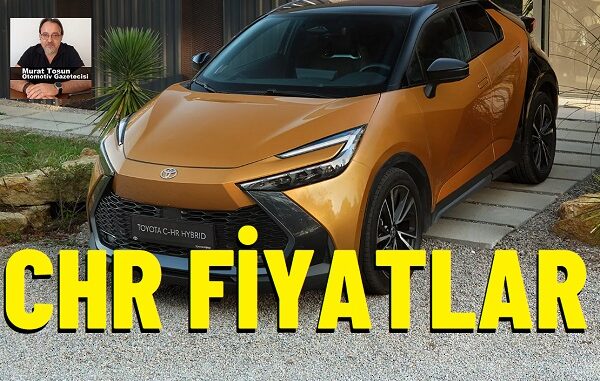Toyota CHR Mayıs 2025 Toyota CHR Mayıs 2025.
