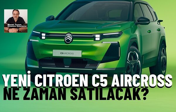 Yeni Citroen C5 Aircross Yeni Citroen C5 Aircross.