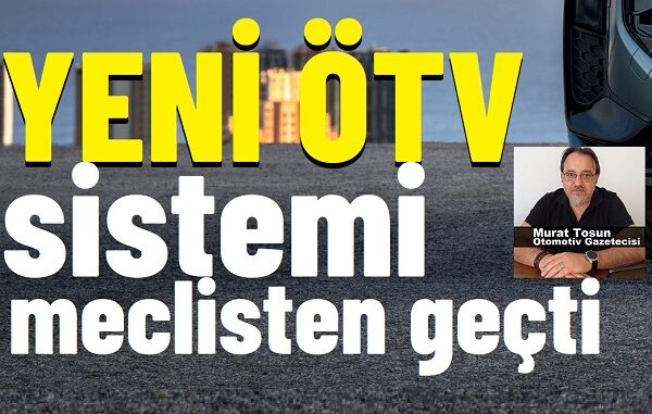 ÖTV düzenlemesi Haziran 2025.