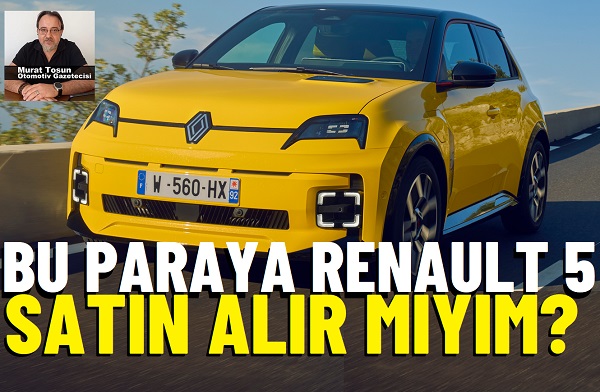 Renault 5 Fiyatlar Yeni.